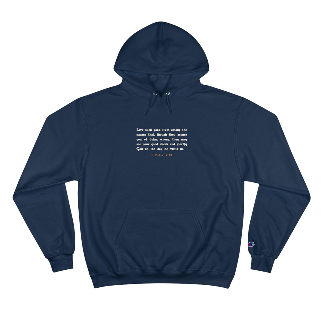 1 Peter 2:12 Champion Hoodie